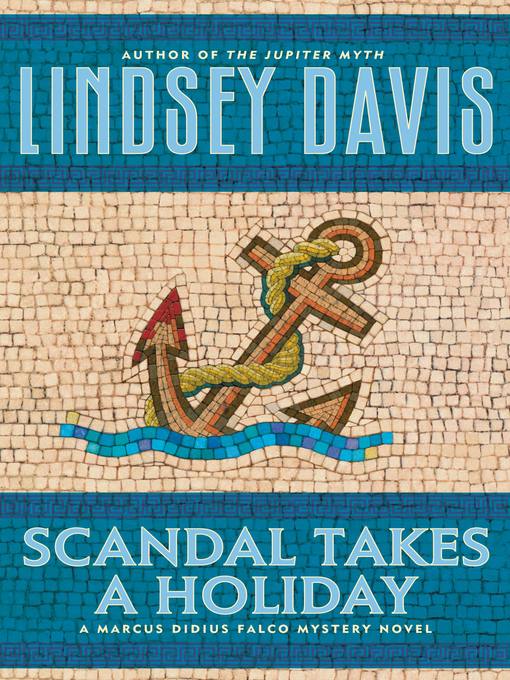Title details for Scandal Takes a Holiday by Lindsey Davis - Wait list